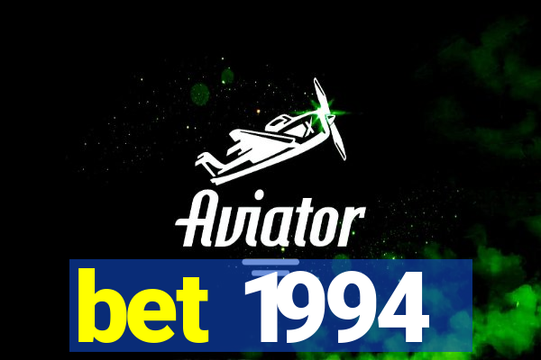 bet 1994